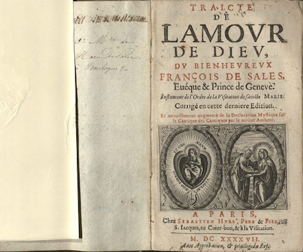 Front page from Traicté de L’Amour de Dieu, a book from 1647. Text is in French and the main text is the title as well as "Francois de Sales." Side-by-side images near the bottom of the page appear to be of the Sacred Heart and the Visitation.