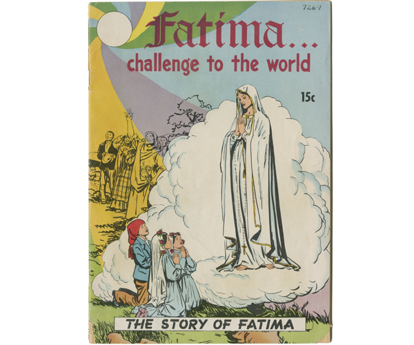 Colorfully illustrated cover of the Catholic comic book Fatima  … Challenge to the World. A Marian apparition surrounded by a white cloud appears at Fatima to three children. The cover text includes the title, “Fatima … Challenge to the World”; the price, 15 cents;  and the subheading, “The Story of Fatima.” In the background is a drawing of pilgrims visiting Fatima. Radial bands of yellow, green, blue and purple emanate from white circle in the top left corner. 